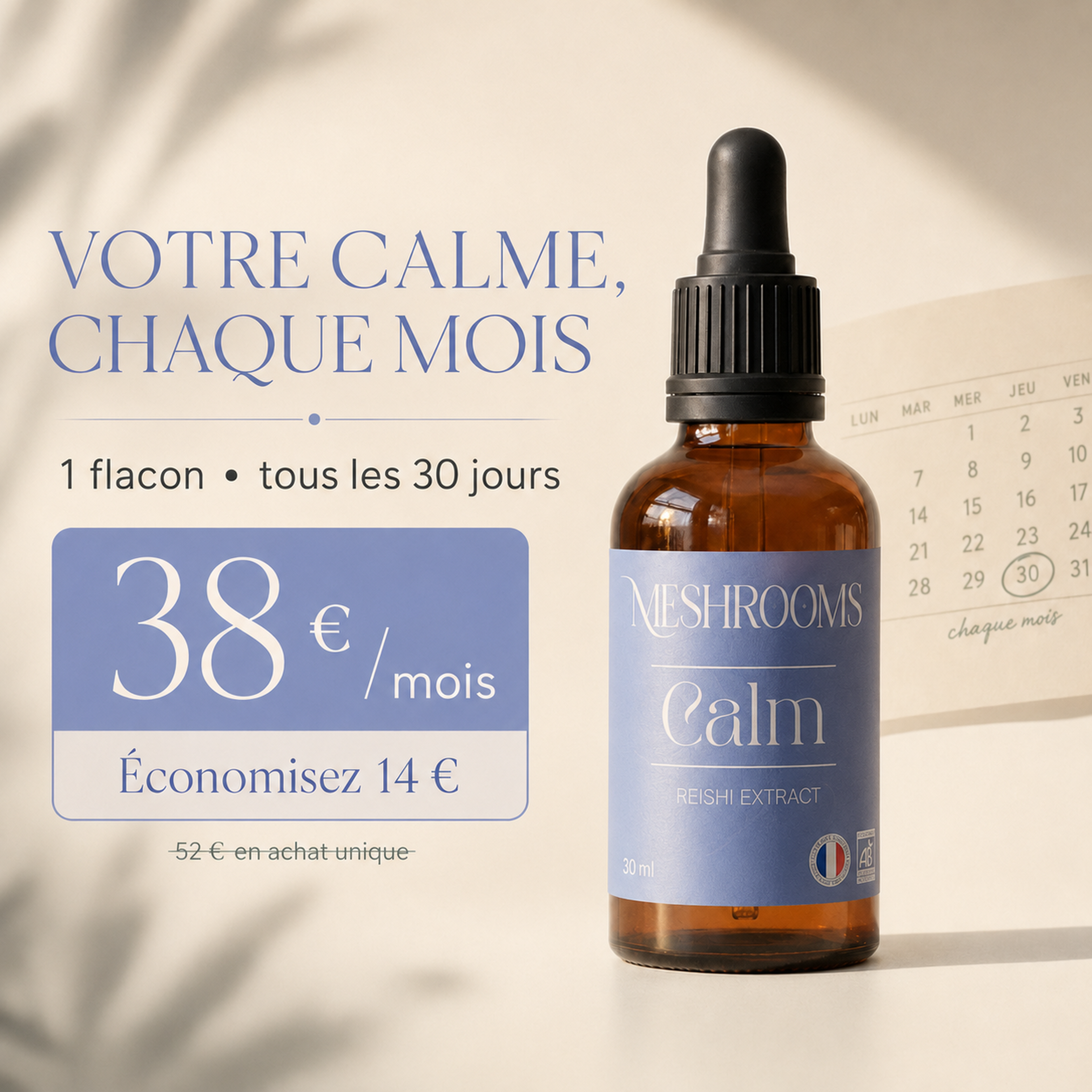 Champignons Calme (Mensuel)